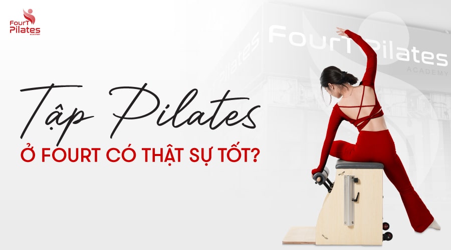 Tập Pilates ở FourT có gì thật sự tốt