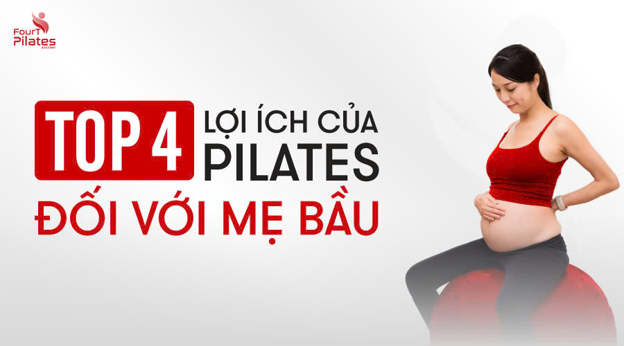 Top 4 lợi ích của Pilates đối với mẹ bầu