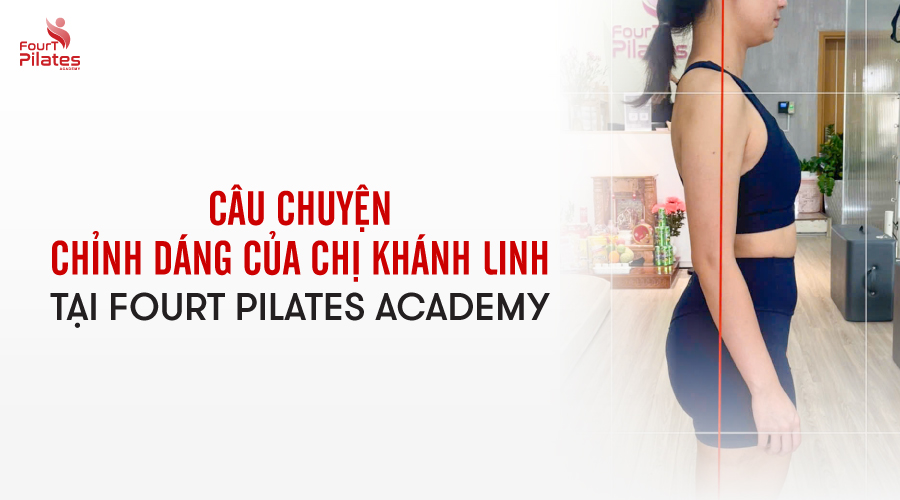 Câu chuyện chỉnh dáng của Chị Khánh Linh tại FourT Pilates