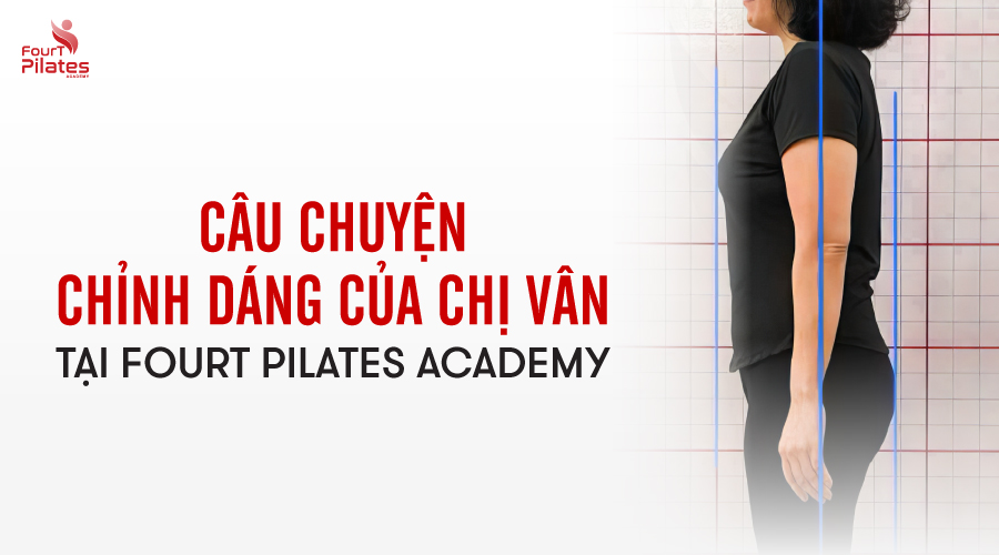 Câu chuyện chỉnh dáng của Chị Vân tại FourT Pilates