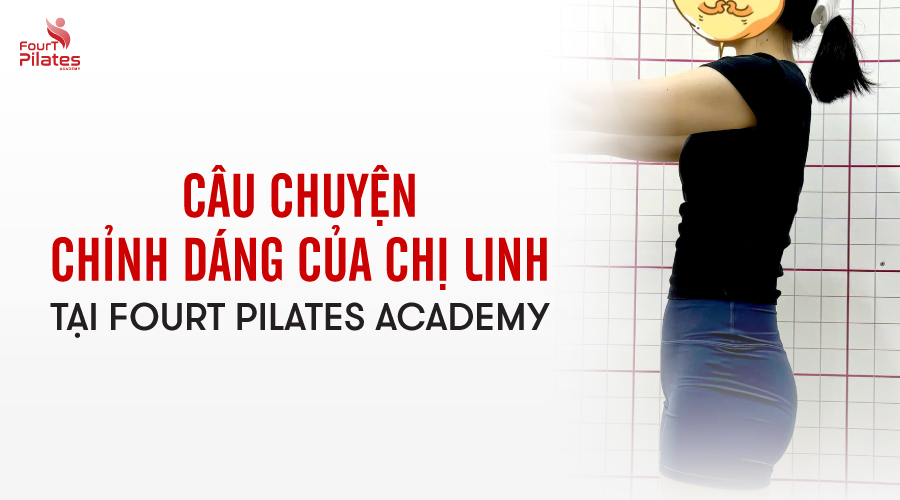 Câu chuyện chỉnh dáng của chị Linh tại FourT Pilates